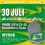 Bar Brasil • Brazilian Summer Party • Lördag 30 juli