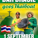 BAR BRASIL goes Thaiboat - Saturday 1/9