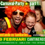 Next Bar Brasil Party "Pre-Carnaval" Part 1 - Lördag 9 februari @ Cantineros