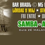 Next BAR BRASIL Party 11 maj @ M5, T-Centralen