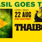Bar Brasil goes Thaiboat 22/8 - FRI ENTRÉ!