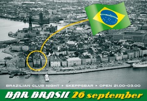Samba in Sweden! Bar Brasil goes Skeppsbar, Stockholm.