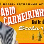 Noite do Forró med Fábio Carneirinho 1/4 på Scala